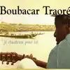 cd boubacar traoré - je chanterai pour toi (2002)
