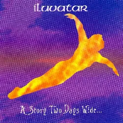 cd iluvatar - a story two days wide ... (1999)