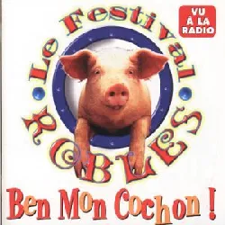 cd le festival robles - ben mon cochon ! (1996)