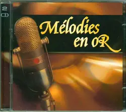 cd mélodies en or (2002)