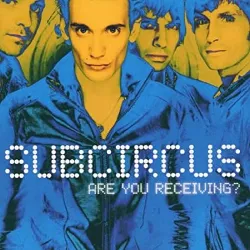 cd subcircus - are you receiving? (1999)