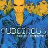 cd subcircus - are you receiving? (1999)