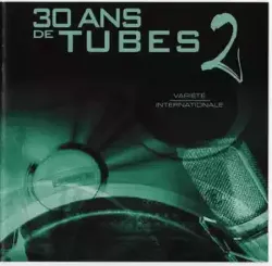 cd various - 30 ans de tubes 2 - variété internationale (2001)