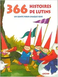 livre 366 histoires de lutins : un conte pour chaque soir