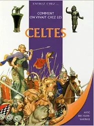livre comment on vivait chez les celtes