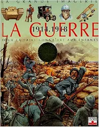 livre grande imagerie historique : premiàâƒâ¨re guerre mondiale