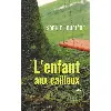 livre l' enfant aux cailloux