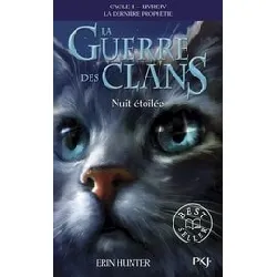 livre la guerre des clans : la dernière prophétie (cycle ii) tome 4 - nuit étoilée