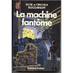 livre la machine fantôme