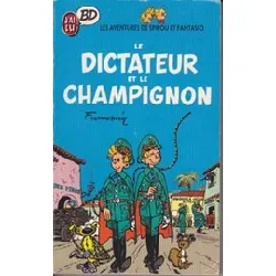 livre les aventures de spirou et fantasio, tome 2 : le dictateur et le champignon