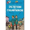 livre les aventures de spirou et fantasio, tome 2 : le dictateur et le champignon