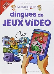 livre les guides junior - tome 07: les dingues de jeux vidéo