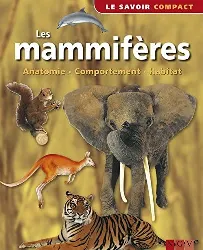 livre les mammifères, anatomie, comportement, habitat