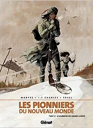 livre les pionniers du nouveau monde - tome 12: le murmure des grands arbres