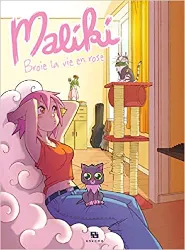 livre maliki, tome 1 : maliki broie la vie en rose