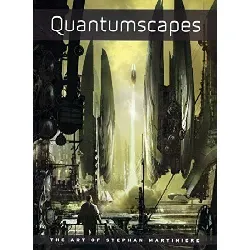 livre quantumscapes: the art of stephan martiniere