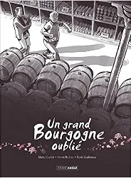 livre un grand bourgogne oublié - vol. 01 - histoire complète