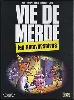livre vie de merde - l'anniversaire