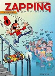 livre zapping generation - tome 3 - trop fort !