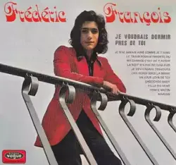 vinyle frédéric françois - je voudrais dormir près de toi (1972)