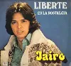 vinyle jairo - liberte es la nostalgia (1978)