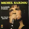 vinyle michel sardou - la maladie d'amour (1973)