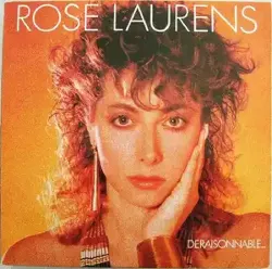 vinyle rose laurens - déraisonnable... (1982)