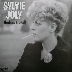 vinyle sylvie joly - heulà  ce travail! (1980)