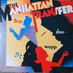 vinyle the manhattan transfer - bop doo - wopp (1984)