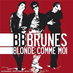 cd bb brunes - blonde comme moi (2008)