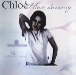 cd chloé - i hate dancing (2007)