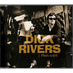 cd dick rivers - plein soleil (1995)