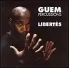 cd guem - libertés (2001)