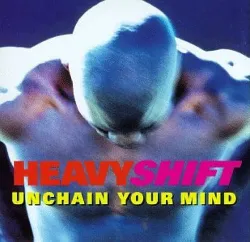 cd heavyshift - unchain your mind (1994)