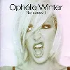cd ophelie winter no soucy!