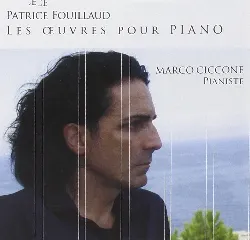 cd patrice fouillaud - les oeuvres pour piano (2010)