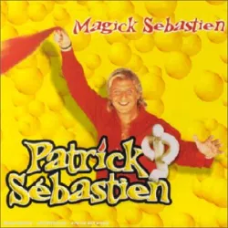cd patrick sébastien - magick sébastien (2001)