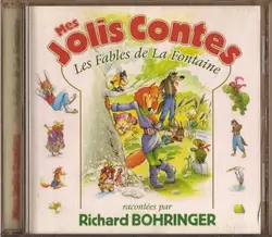 cd richard bohringer - mes jolis contes - les fables de la fontaine raconté par richard bohringer (2002)