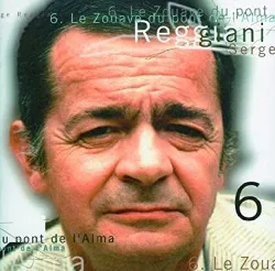 cd serge reggiani - 6 - le zouave du pont de l'alma (1992)