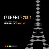 cd various - club pride 2001 - compilation officielle lesbian & gay pride 2001 (2001)