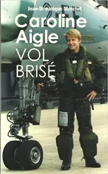 livre caroline aigle vol brisé