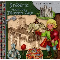 livre frédéric, enfant du moyen age