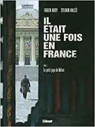 livre il était une fois en france, tome 5 : le petit juge de melun