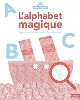 livre l'alphabet magique : avec une loupe pour découvrir les mots cachés
