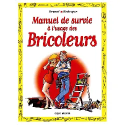 livre le manuel de survie à l'usage des bricoleurs