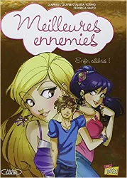livre meilleures ennemies, tome 3 - telle est la vie