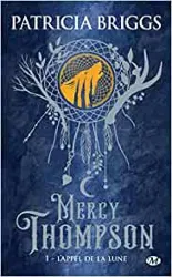 livre mercy thompson, tome 1 : l'appel de la lune