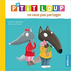 livre p'tit loup ne veut pas partager
