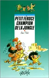 livre petit féroce champion de la jungle