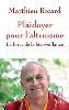 livre plaidoyer pour l'altruisme : la force de la bienveillance